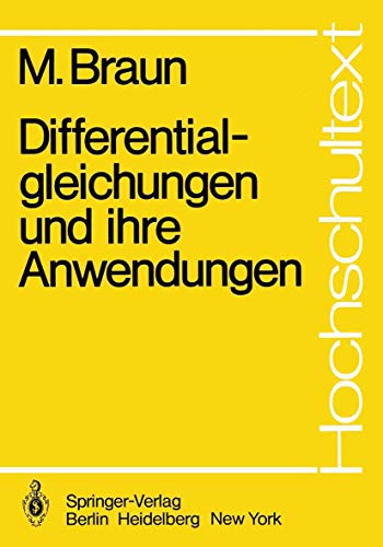 Differentialgleichungen und ihre Anwendungen. Übers. aus d. Engl. von T. Tremmel / Hochschultext