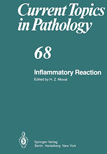 Inflammatory Reaction. Current Topics in Pathology, Volume 68.