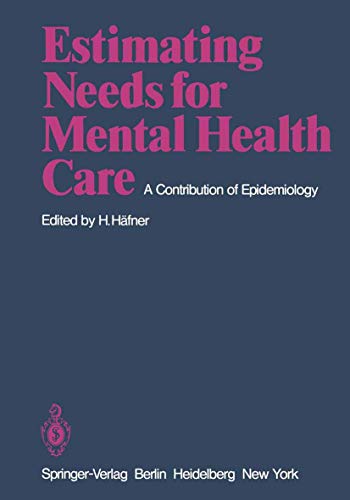 9783540094258: Estimating Needs for Mental Health Care: A Contribution of Epidemiology