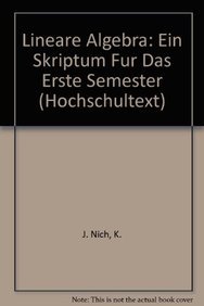 Beispielbild fr Lineare Algebra: Ein Skriptum fr das erste Semester (Hochschultext) zum Verkauf von NEPO UG