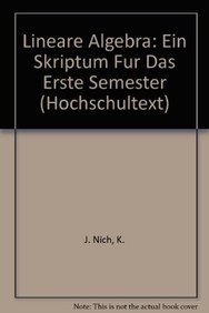 9783540094586: Lineare Algebra: Ein Skriptum Fur Das Erste Semester (Hochschultext) (English and German Edition)