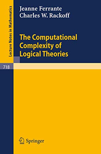 Stock image for The Computational Complexity of Logical Theories for sale by Chiron Media