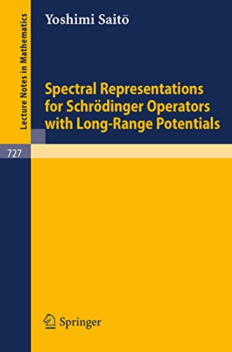 Stock image for Spectral Representations for Schrodinger Operators with Long-Range Potentials for sale by Chiron Media