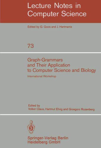 Stock image for Graph-Grammars and Their Application to Computer Science and Biology : International Workshop, Bad Honnef, October 30 - November 3, 1978 for sale by Chiron Media