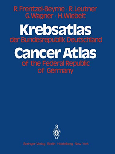 Krebsatlas der Bundesrepublik Deutschland. Krebssterblichkeit in den ländrn der Bundesrepublik De...
