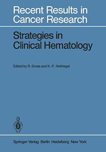 Imagen de archivo de Strategies in Clinical Hematology [Book of main lectures ; 5. meeting of the Europ. and African Div. of the Internat. Soc. of Hematology, Hamburg, August 26 - 31, 1979]. a la venta por Ganymed - Wissenschaftliches Antiquariat