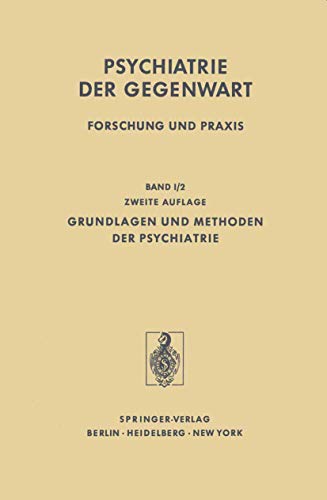 Beispielbild fr Grundlagen und Methoden der Psychiatrie 2 (Psychiatrie der Gegenwart, 1 / 2) zum Verkauf von Buchpark