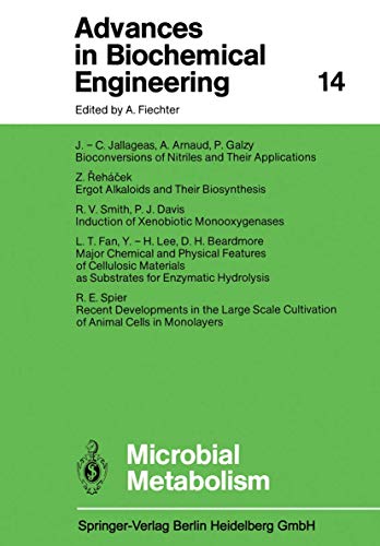 Imagen de archivo de Microbial Metabolism: Advances in Biochemical Engineering, 14 a la venta por Zubal-Books, Since 1961