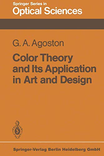 Color Theory and Its Application in Art and Design:Springer Series in Optical Sciences - Volume 19