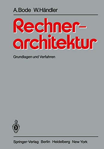 Stock image for Rechnerarchitektur: Grundlagen und Verfahren for sale by medimops