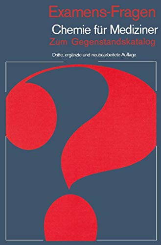 Examens-Fragen Chemie fÃ¼r Mediziner: Zum Gegenstandskatalog (German Edition) (9783540097754) by Latscha, H. P.; Schilling, G.; Klein, H. A.