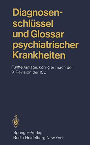 Diagnosenschlüssel und Glossar psychiatrischer Krankheiten: Deutsche Ausgabe der internationalen ...