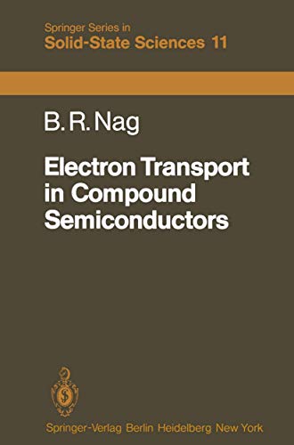 Stock image for Electron Transport in Compound Semiconductors (Springer Series in Solid-State Sciences, 11, Band 11) for sale by Buchpark