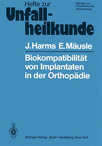 Beispielbild fr Biokompatibilitt von Implantaten in der Orthopdie (Hefte zur Zeitschrift "Der Unfallchirurg", Band 144) zum Verkauf von medimops