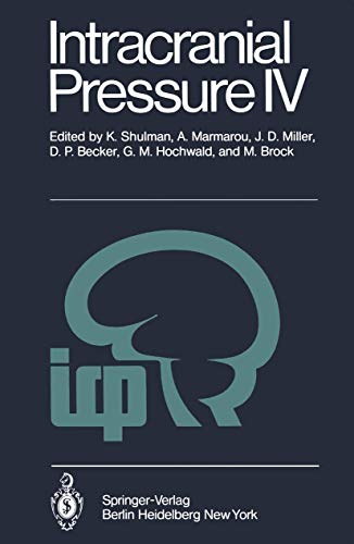 Imagen de archivo de Intracranial Pressure IV: Proceedings of the Fourth International Symposium on Intracranial Pressure. Held at Williamsburg/Virginia, USA, June 1 a la venta por ThriftBooks-Atlanta