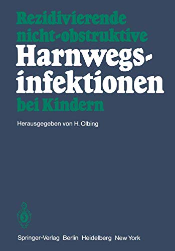 9783540098737: Rezidivierende nicht-obstruktive Harnwegsinfektionen bei Kindern