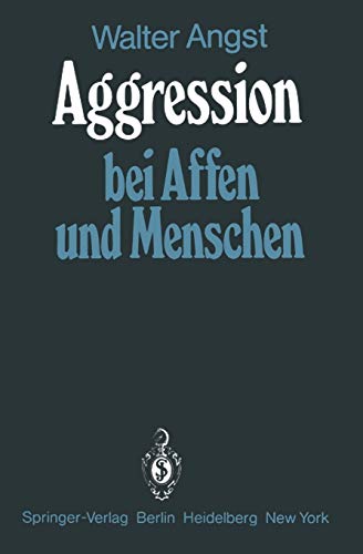 9783540098775: Aggression bei Affen und Menschen (German Edition)
