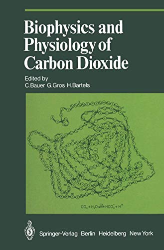 Imagen de archivo de Biophysics and Physiology of Carbon Dioxide: Symposium Held at the University of Regensburg (Frg) April 17 20, 1979 (Proceedings in Life Sciences) a la venta por Anybook.com