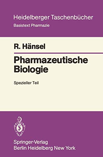 Pharmazeutische Biologie: Spezieller Teil (Heidelberger Taschenbücher, Band 205)