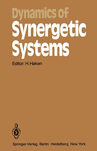 Beispielbild fr Dynamics of Synergetic Systems: Proceedings of the International Symposium on Synergetics, Bielefeld, Fed. Rep. of Germany, September 24?29, 1979 (Springer Series in Synergetics, 6, Band 6) zum Verkauf von Buchpark