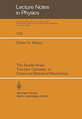 Imagen de archivo de The Ruelle-Araki Transfer Operator in Classical Statistical Mechanics (Lecture Notes in Physics) a la venta por mountain