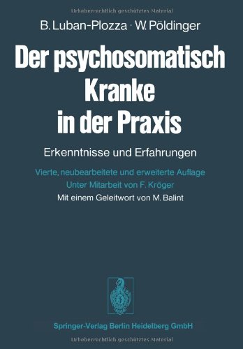 Stock image for Der psychosomatisch Kranke in der Praxis : Erkenntnisse u. Erfahrungen. for sale by medimops