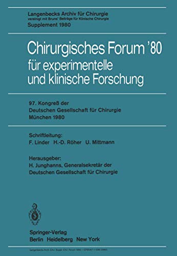 9783540100355: Chirurgisches Forum80: fr experimentelle und klinische Forschung, 97. Kongre der Deutchen Gesellschaft fr Chirurgie, Mnchen, 14. Bis 17. Mai 1980 (Forumband)