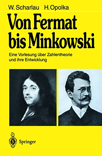 Beispielbild fr Von Fermat bis Minkowski: Eine Vorlesung ber Zahlentheorie und ihre Entwicklung zum Verkauf von medimops