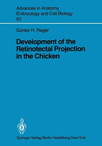 Imagen de archivo de Development of the Retinotectal Projection in the Chicken a la venta por Ria Christie Collections