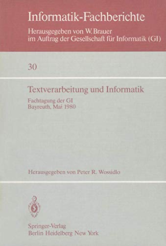 Beispielbild fr Textverarbeitung und Informatik : Fachtagung der GI Bayreuth, 28. - 30. Mai 1980 zum Verkauf von Chiron Media