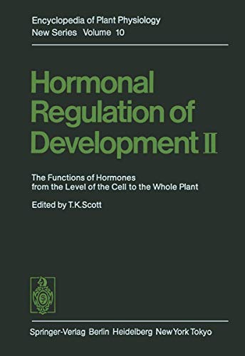 Beispielbild fr Hormonal Regulation of Development II: The Functions of Hormones from the Level of the Cell to the Whole Plant (Encyclopedia of Plant Physiology) zum Verkauf von Hay-on-Wye Booksellers