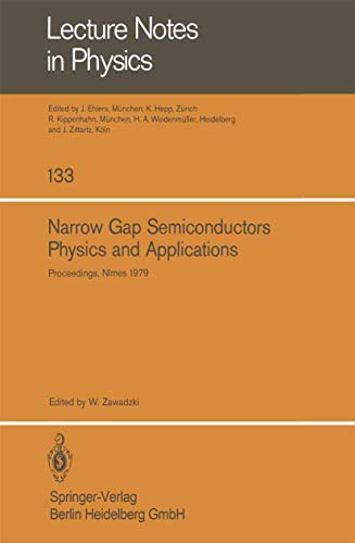 Beispielbild fr Narrow Gap Semiconductors Physics and Applications : Proceedings of the International Summer School Held in Nmes, France, September 3  15, 1979 zum Verkauf von Buchpark