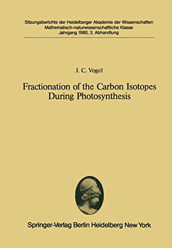9783540103233: Fractionation of the Carbon Isotopes During Photosynthesis: Submitted to the Session of 19 April, 1980: 1980 / 3 (Sitzungsber.Heidelberg 80)