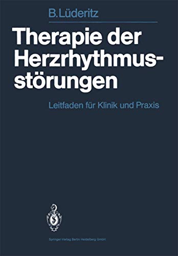 Imagen de archivo de Therapie der Herzrhythmusstrungen. Leitfaden fr Klinik und Praxis, a la venta por Versandantiquariat Harald Gross