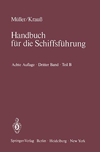 Beispielbild fr Seemannschaft und Schiffstechnik, Teil B: Stabilitt, Schiffstechnik, Sondergebiete: Bd. III/B (Handbuch Fa1/4r Die Schiffsfa1/4hrung / Seemannschaft Und Sc) zum Verkauf von medimops