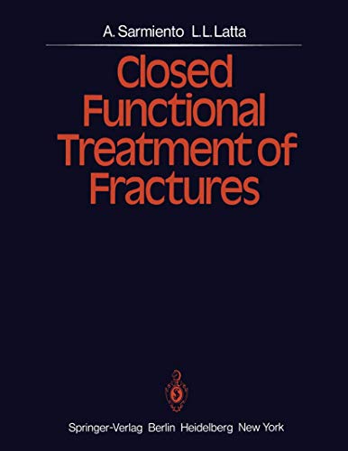 Stock image for Closed Functional Treatment of Fractures. for sale by Boojum and Snark Books
