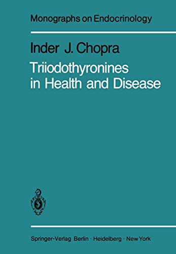 9783540104001: Triiodothyronines in Health and Disease (Monographs on Endocrinology)