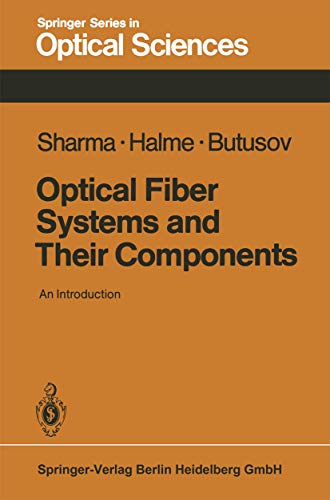 Beispielbild fr Optical Fiber Systems and Their Components: An Introduction zum Verkauf von Ammareal