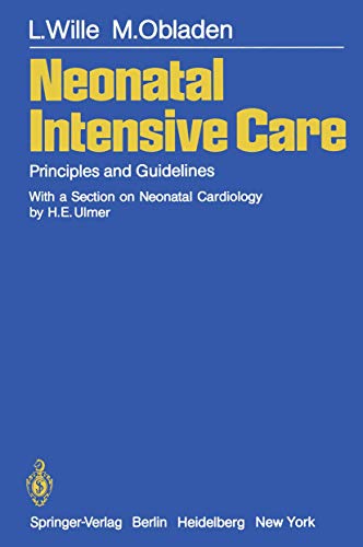 9783540104629: Neonatal Intensive Care: Principles and Guidelines