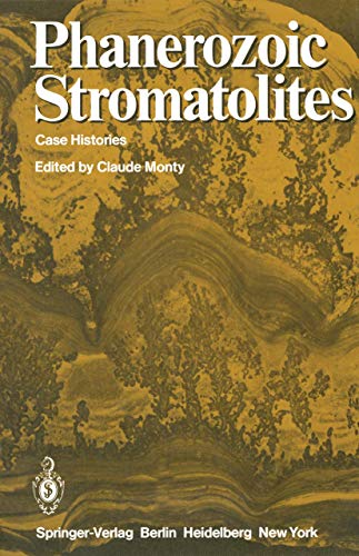 9783540104742: Phanerozoic Stromatolites: Case Histories