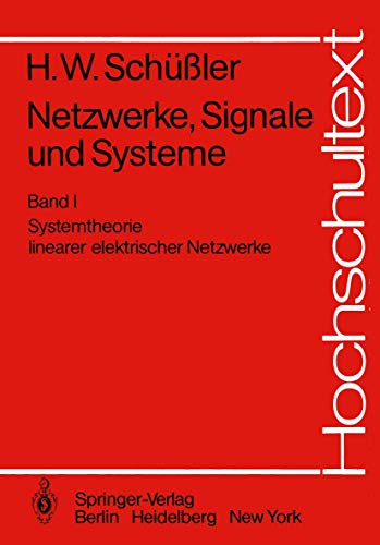 Stock image for Netzwerke, Signale und Systeme: Systemtheorie linearer elektrischer Netzwerke (Hochschultext) for sale by medimops