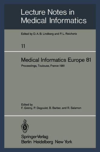 Medical informatics Europe 81. Third Congress of the European Federation of Medical Informatics, ...