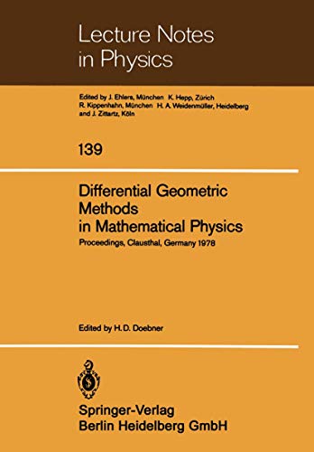 9783540105787: Differential Geometric Methods in Mathematical Physics: Proceedings of the International Conference Held at the Technical University of Clausthal, Germany, July 1978