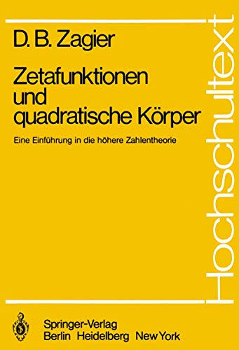 Imagen de archivo de Zetafunktionen und quadratische Krper : Eine Einfhrung in die hhere Zahlentheorie a la venta por Blackwell's