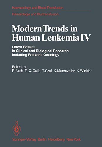 Imagen de archivo de Modern Trends in Human Leukemia IV : Latest Results in Clinical and Biological Research Including Pediatric Oncology a la venta por Chiron Media