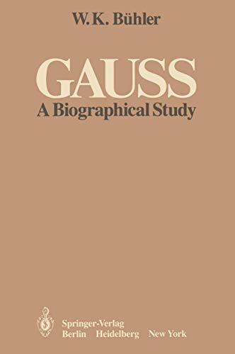 Beispielbild fr Gauss: A Biographical Study zum Verkauf von Anybook.com