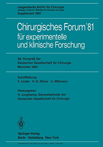 Stock image for Chirurgisches Forum '81. Fr experimentelle und klinische Forschung. 98. Kongress der Deutschen Gesellschaft fr Chirurgie, Mnchen, 22. bis 25. April . Gesellschaft Fa1/4r Chirurgie / Forumband) for sale by medimops