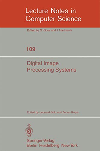 9783540107057: Digital Image Processing Systems: Proceedings (Lecture Notes in Computer Science, 109)