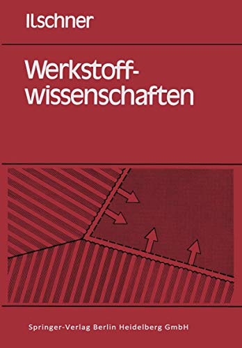 9783540107521: Werkstoffwissenschaften: Eigenschaften, Vorg Nge, Technologien