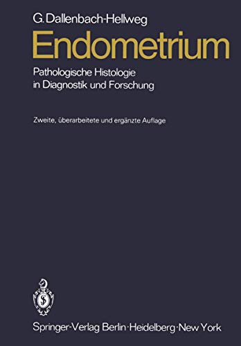 9783540107569: Endometrium: Pathologische Histologie in Diagnostik und Forschung